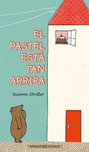 el pastel está tan arriba